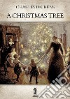 A Christmas Tree. E-book. Formato EPUB ebook