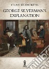 George Silverman’s Explanation. E-book. Formato EPUB ebook
