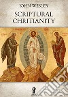 Scriptural Christianity. E-book. Formato EPUB ebook di John Wesley