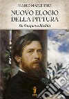 Nuovo Elogio della Pittura. Da Fouquet a Böcklin. E-book. Formato EPUB ebook