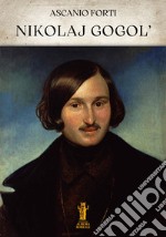 Nikolaj Gogol&apos;. E-book. Formato EPUB ebook