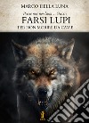 Farsi LupiPer non morire da cavie. E-book. Formato EPUB ebook