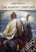 The Almost Christian. E-book. Formato EPUB ebook