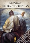 The Almost Christian. E-book. Formato EPUB ebook