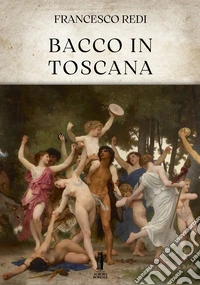 Bacco in Toscana. E-book. Formato EPUB ebook