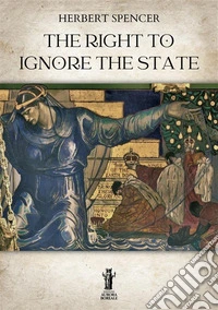 The Right to ignore the State. E-book. Formato EPUB ebook