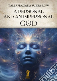 A Personal and an Impersonal God. E-book. Formato EPUB ebook
