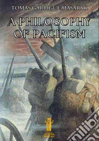 A Philosophy of Pacifism. E-book. Formato EPUB ebook