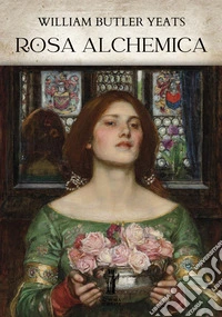 Rosa Alchemica. E-book. Formato EPUB ebook