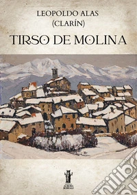 Tirso de Molina. E-book. Formato EPUB ebook