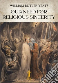 Our Need for Religious Sincerity. E-book. Formato EPUB ebook
