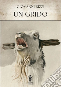 Un grido. E-book. Formato EPUB ebook
