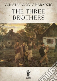 The Three Brothers. E-book. Formato EPUB ebook