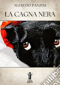 La cagna nera. E-book. Formato EPUB ebook