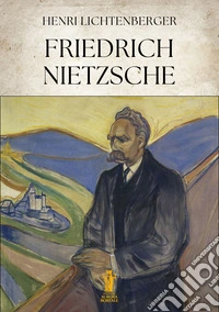 Friedrich Nietzsche. E-book. Formato EPUB ebook