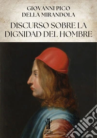 Discurso sobre la dignidad del hombre. E-book. Formato EPUB ebook