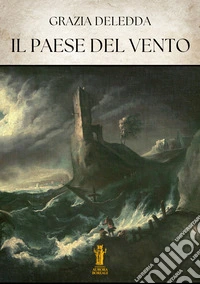 Il paese del vento. E-book. Formato EPUB ebook