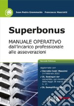 Superbonus - MANUALE OPERATIVO dall'incarico professionale alle asseverazioni - 2 edizione. E-book. Formato EPUB ebook