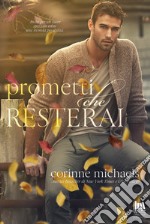 Prometti che resterai. E-book. Formato EPUB ebook