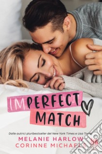 Imperfect Match. E-book. Formato EPUB ebook di Melanie Harlow