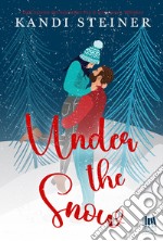 Under the Snow. E-book. Formato EPUB