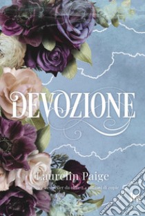 Devozione. E-book. Formato EPUB ebook di Laurelin Paige