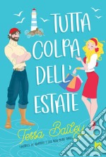 Tutta colpa dell'estate. E-book. Formato EPUB