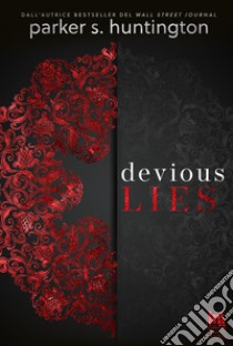 Devious Lies. E-book. Formato EPUB ebook di Parker S. Huntington