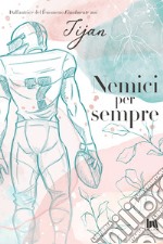 Nemici per sempre. E-book. Formato EPUB ebook