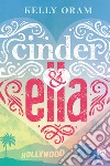 Cinder & Ella. E-book. Formato EPUB ebook