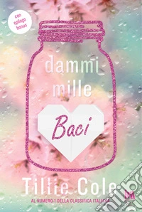 Dammi mille baci. E-book. Formato EPUB ebook