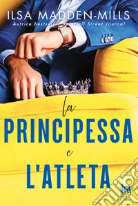 La principessa e l'atleta. E-book. Formato EPUB ebook