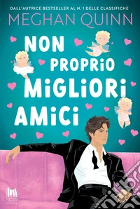 Non proprio migliori amici. E-book. Formato EPUB ebook