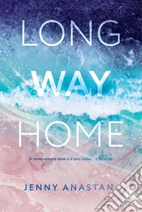 Long way home. E-book. Formato EPUB ebook