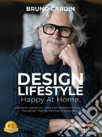 Design LifestyleHappy At Home. Domestic spaces can indeed be created to reflect us. The secret? Making the most of every detail.. E-book. Formato EPUB ebook