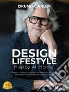 Design LifestyleHappy At Home. Domestic spaces can indeed be created to reflect us. The secret? Making the most of every detail.. E-book. Formato EPUB ebook