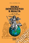 Ideali democratici e realtà. E-book. Formato EPUB ebook