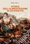 Storia dell'alimentazione in 100 ricette. E-book. Formato EPUB ebook