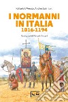 I normanni in Italia: 1016-1194. E-book. Formato EPUB ebook
