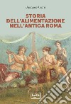 Storia dell'alimentazione nell'antica Roma. E-book. Formato EPUB ebook di Jacques André