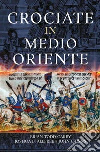 Crociate in Medio Oriente. E-book. Formato EPUB ebook