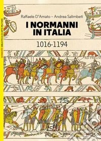 I Normanni in Italia: 1016-1194. E-book. Formato EPUB ebook