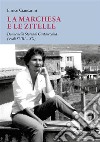 La marchesa e le zitelleDonne nella Storia di Civitavecchia (secoli XVIII-XX). E-book. Formato EPUB ebook