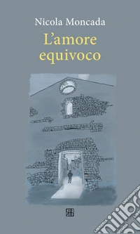 L’amore equivoco. E-book. Formato EPUB ebook