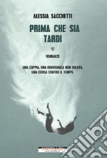 Prima che sia tardi. E-book. Formato EPUB ebook