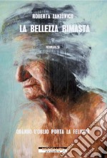 La bellezza rimasta. E-book. Formato EPUB ebook