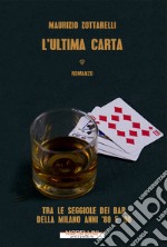 L'ultima carta. E-book. Formato EPUB