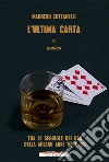 L'ultima carta. E-book. Formato EPUB ebook