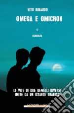 Omega e Omicron. E-book. Formato EPUB ebook