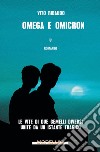 Omega e Omicron. E-book. Formato EPUB ebook di Vito Ribaudo